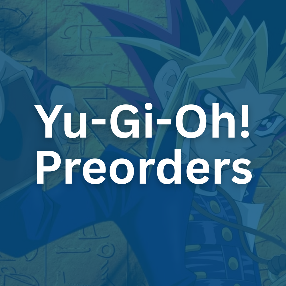 Yu-Gi-Oh! Preorders