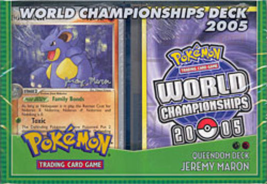 2005 World Championships Deck (Queendom - Jeremy Maron)